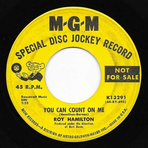 ROY HAMILTON - You Can Count On Me // She Make Me Wanna Dance - 7inch