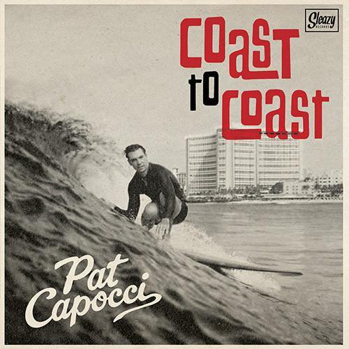 Pat Capocci - Coast to Coast - 7inch
