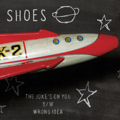 SHOES - The Joke's On You // Wrong Idea - 7inch