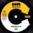 SIR JOE - Nobody Beats My Love // If You Give Up Your Love - 7inch