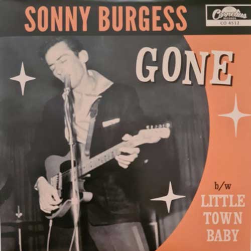 SONNY BURGESS - Gone // Little Town Baby - 7inch
