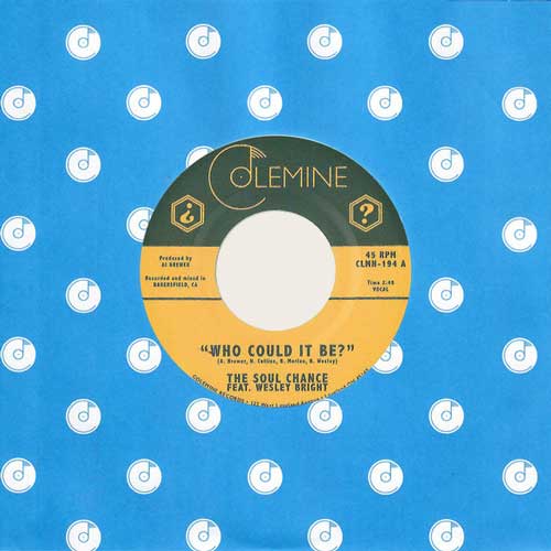 SOUL CHANCE feat. WESLEY BRIGHT - Who Could It Be // Goodbye - 7inch (col. vinyl)