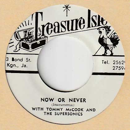  TOMMY McCOOK and the SUPERSONICS - Now Or Never - 7inch