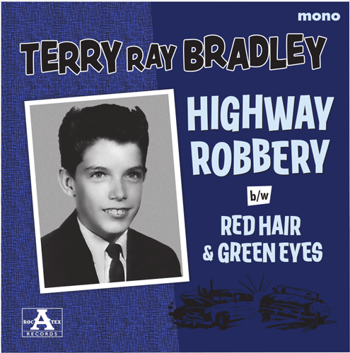 TERRY RAY BRADLEY - Highway Robbery // Red Hair & Greensleeves - 7inch