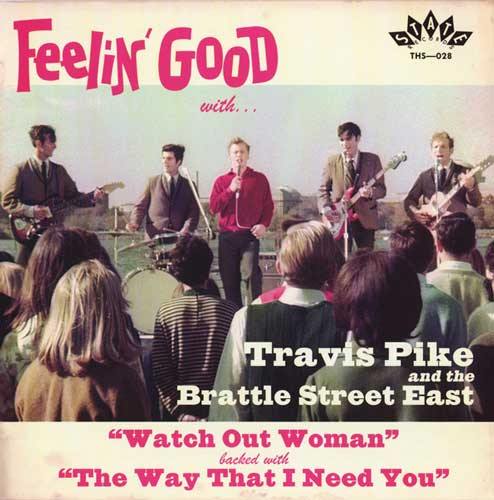 TRAVIS PIKE - Watch Out Woman // The Way That I Need You - 7"