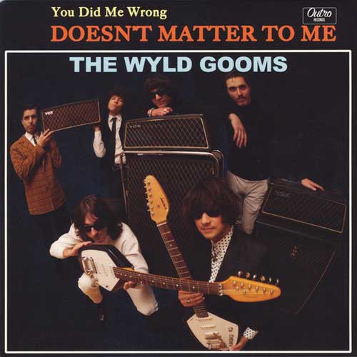 WYLD GOOMS - You Did Me Wrong // Doesn't Matter To Me - 7inch