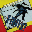 X-RAYS! - Bad Luck Just Got A Ricochet // Opinion - 7inch