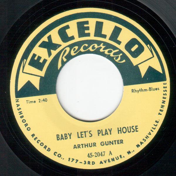Arthur Gunter - Baby Let's Play House // She's Mine, All Mine  - 7" - Copasetic Mailorder