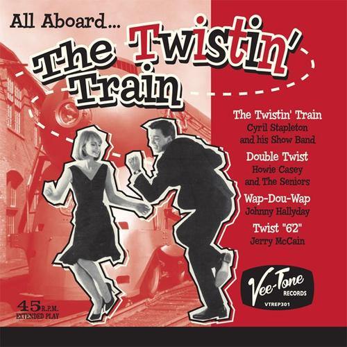 Various - All Aboard ... The Twistin' Train - 7"EP - Copasetic Mailorder
