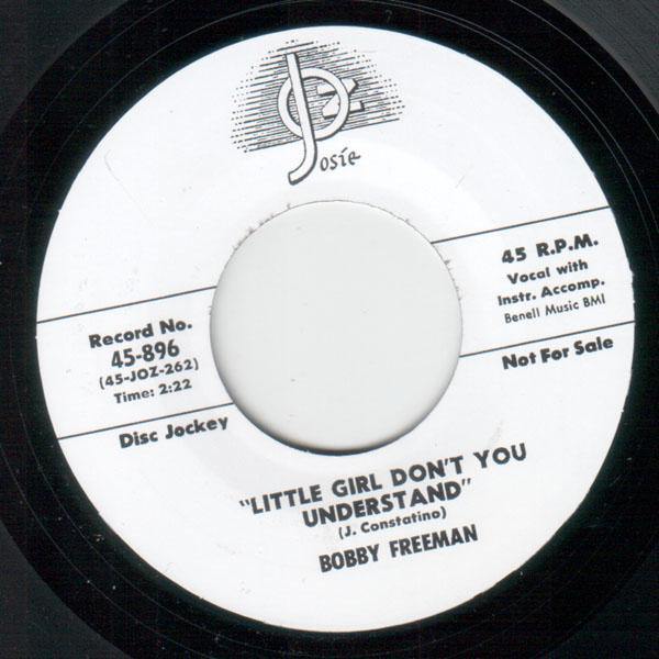 Bobby Freeman - Little Girl Don't You Understand // Do You Want To Dance  - 7" - Copasetic Mailorder