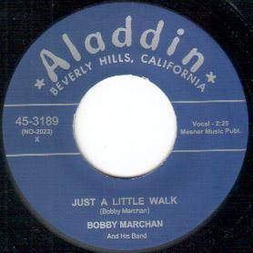 Bobby Marchan - Just A Little Walk - 7"