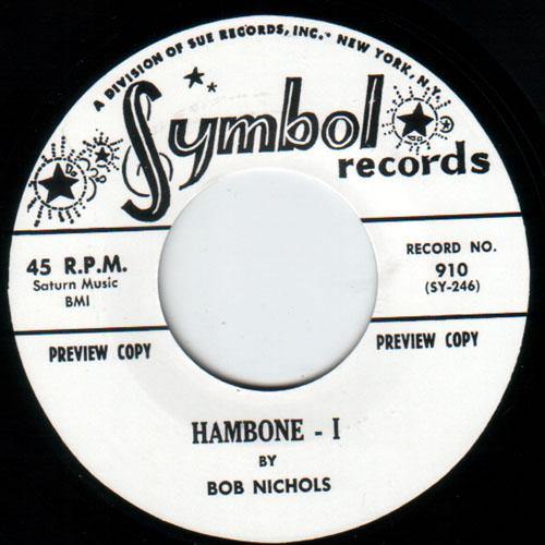 Bob Nichols - Hambone I // Hambone II - 7" - Copasetic Mailorder