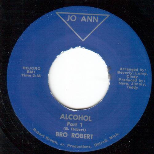 Bro Robert - Alcohol (Part1) // Alcohol (Part 2) - 7" - Copasetic Mailorder