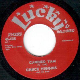 Chuck Higgins - Greasy Pig // Candied Yan - 7" - Copasetic Mailorder
