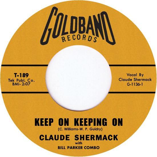 Claude Shermack - Keep On Keeping On // Your Gravy Train - 7" - Copasetic Mailorder
