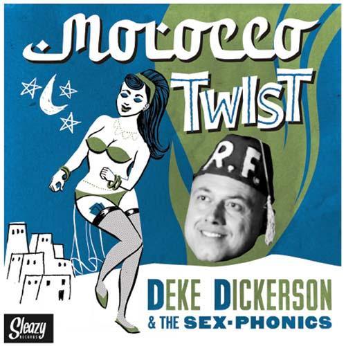 Deke Dickerson - Morocco Twist // Barefoot Blues - 7" - Copasetic Mailorder