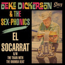 Deke Dickerson & the Sex-Phonics - El Socarrat // The Train With The Rhumba Beat - 7" - Copasetic Mailorder