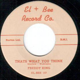 Freddy King - That's What You Think // Country Boy - 7" - Copasetic Mailorder
