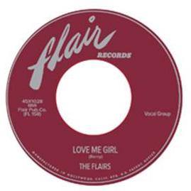 Flairs - Love Me Girl // Gettin' High - 7" - Copasetic Mailorder