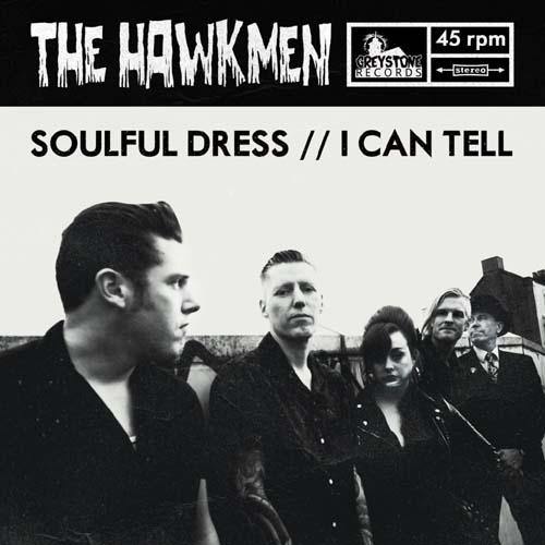 Hawkmen - Soulful Dress // I Can Tell - 7" - Copasetic Mailorder