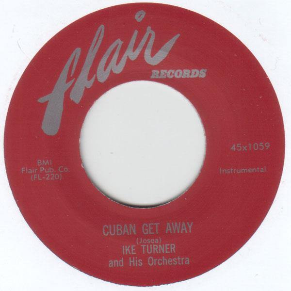 Ike Turner - Cuban Get Away - 7"
