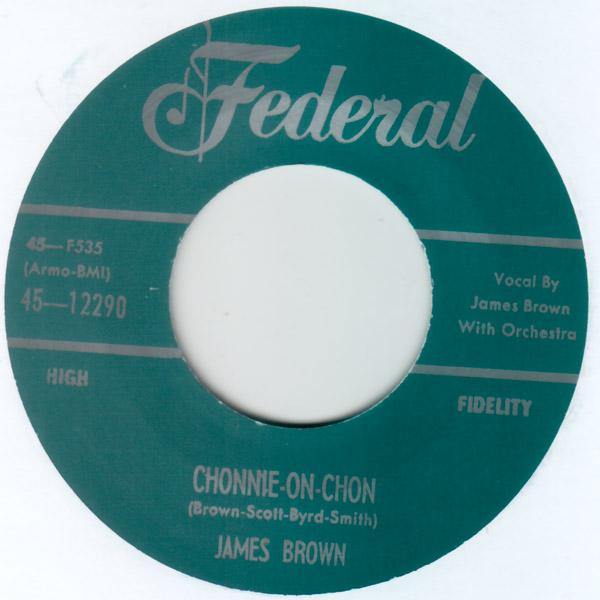 James Brown - Chonnie-On-Chon // I Feel That Old Feeling Coming On - 7" - Copasetic Mailorder