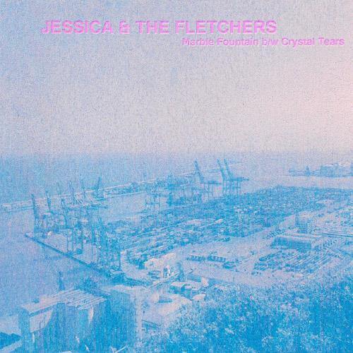 Jessica & the Fletchers - Marble Fountain // Crystal Tears - 7" - Copasetic Mailorder
