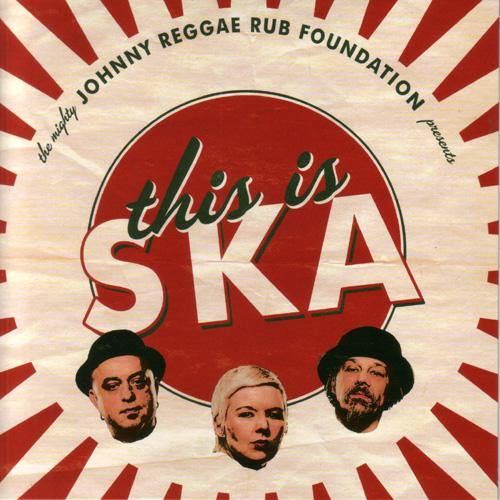 Johnny Reggae Rub Foundation - This Is Ska - 7"