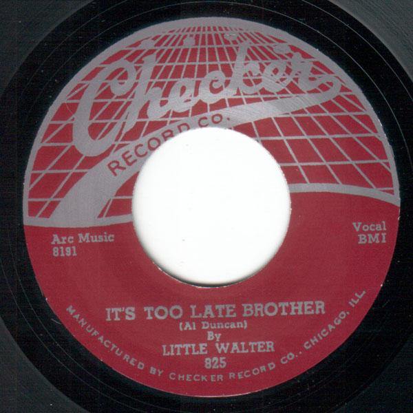 Little Walter - It's Too Late Brother // I Hate To See You Go  - 7" - Copasetic Mailorder