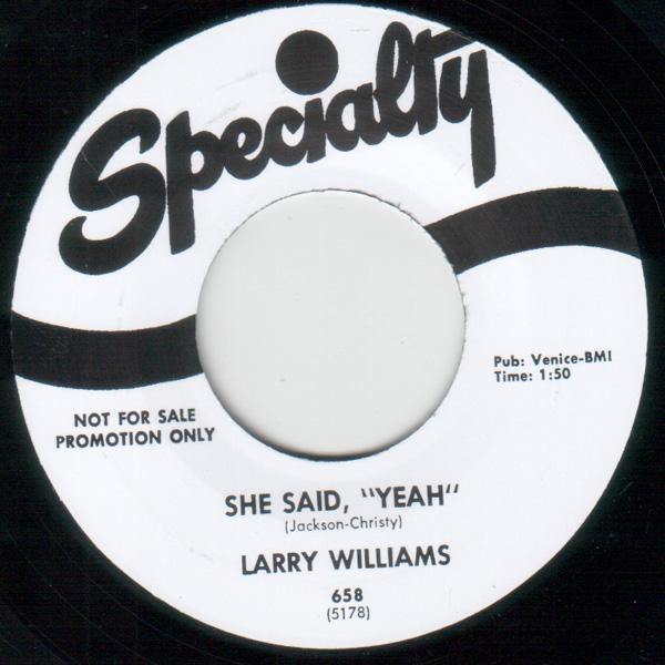 Larry Williams - She Said Yeah // Bad Boy  - 7" - Copasetic Mailorder
