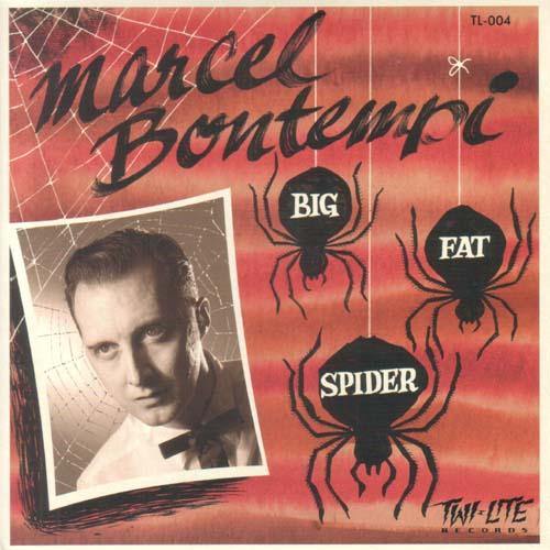 MARCEL BONTEMPI - Big Fat Spider // Big Fat Spider (alternate version) - 7" - Copasetic Mailorder