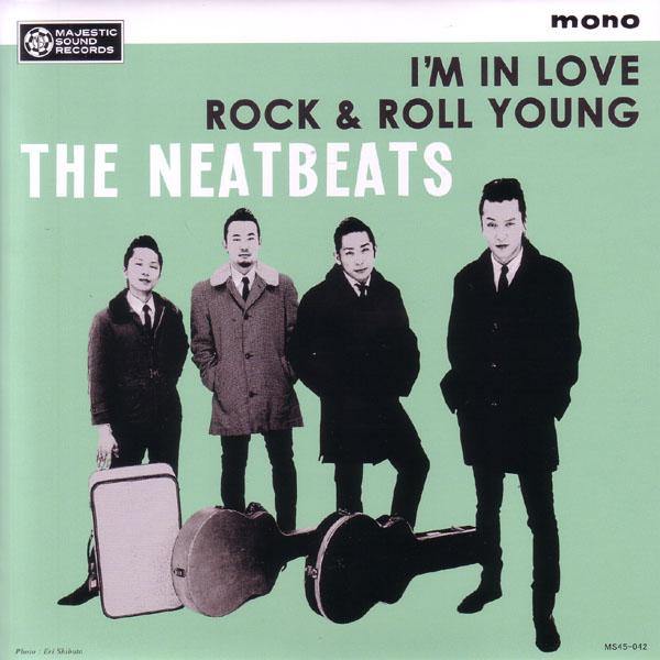 Neatbeats - I'm In Love // Rock & Roll Young - 7" - Copasetic Mailorder
