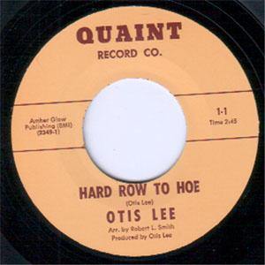 Otis Lee Hard Row To Hoe - 7"