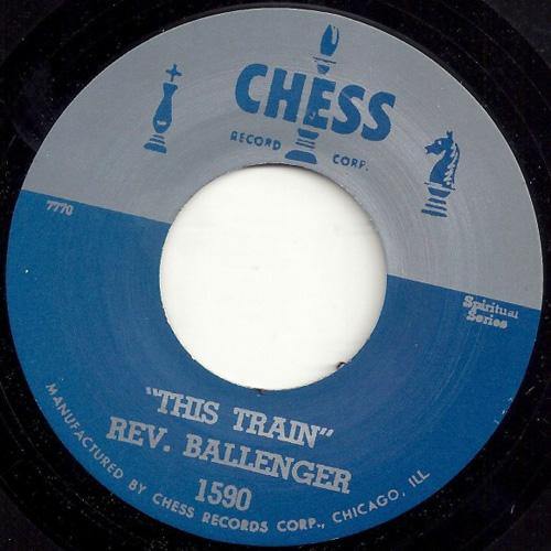 REV. BALLENGER – THIS TRAIN // HOW I GOT OVER - 7" - Copasetic Mailorder