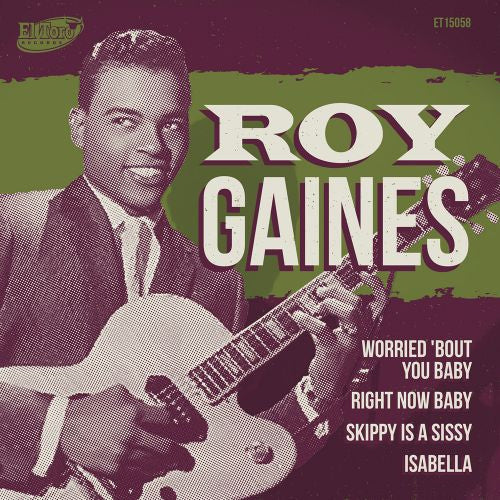 ROY GAINES - Worried Bout You Baby +3 - 7inch EP