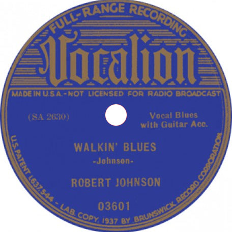 Robert Johnson - Sweet Home Chicago // Walkin Blues  - 7"