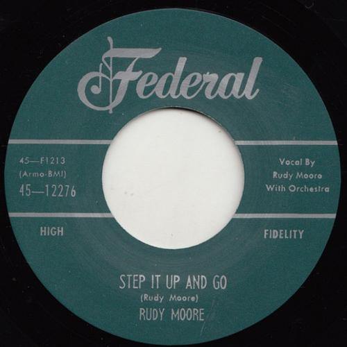 Rudy Moore  - Step It Up And Go - 7"
