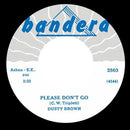 Dusty Brown - Well You Know // Please Don't Go - 7" - Copasetic Mailorder