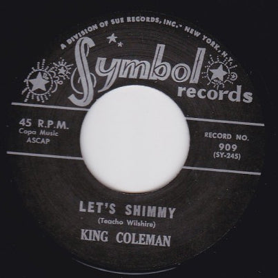 King Coleman - Let's Shimmy // Short'nin' Bread - 7"