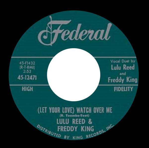 LULU REED & FREDDY KING - You Can't Hide // Watch Over Me - 7" - Copasetic Mailorder