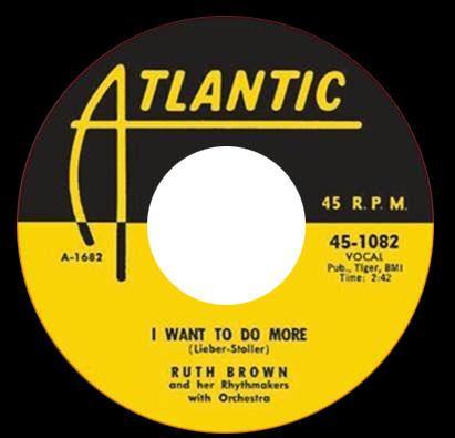 Ruth Brown - I Want To Do More // Mama He Treats Your Daughter Mean - 7" - Copasetic Mailorder