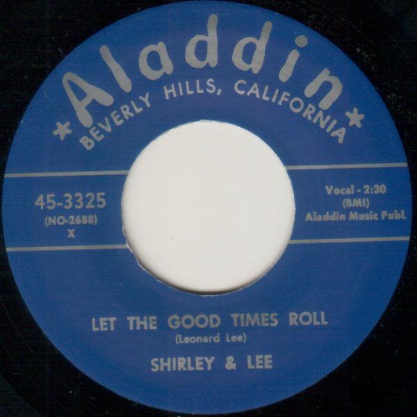 Shirley & Lee - Let The Good Times Roll // I'm Gone - 7" - Copasetic Mailorder