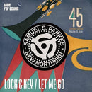 Samuel S. Parkes - Lock & Key // Let Me Go - 7" - Copasetic Mailorder
