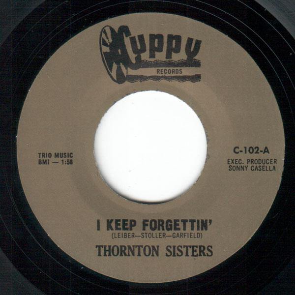 Thornton Sisters - I Keep Forgettin' // Ooh-Poo-Pah-Doo - 7" - Copasetic Mailorder