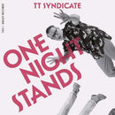 TT Syndicate - One Night Stands , Vol.1 - 7" - Copasetic Mailorder
