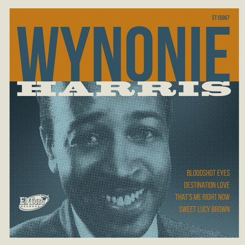 WYNONIE HARRIS - Bloodshot Eyes +3 - 7"EP