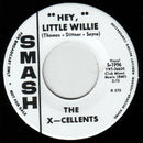 X-CELLENTS - Hey, Little Willie // Cals - Country Woman- 7inch