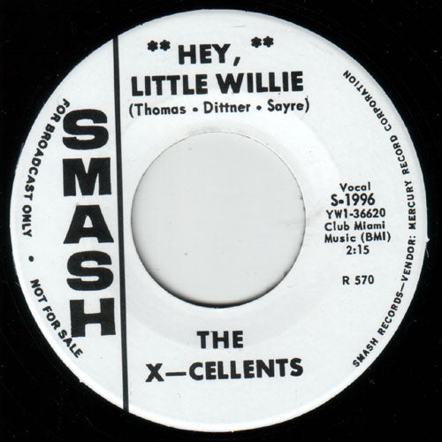 X-Cellents - Hey, Little Willie // Cals - Country Woman- 7"