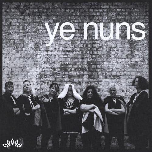 Ye Nuns - I Don't Want To Do This Again - 7"
