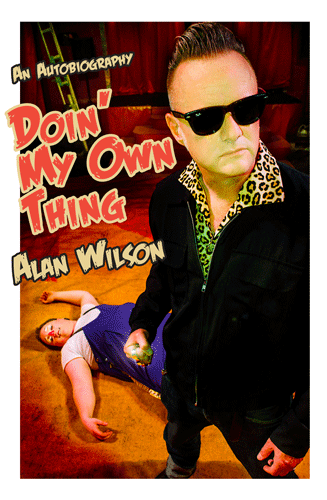 DOIN' MY OWN THING - Alan Wilson autobiography - book (engl.)